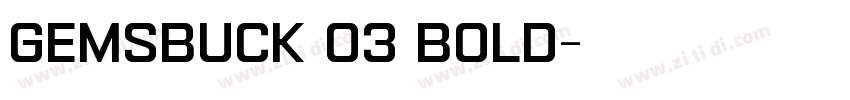 gemsbuck 03 bold字体转换